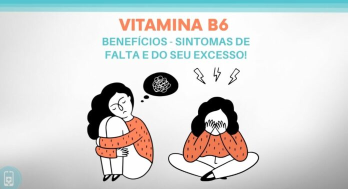 Vitamina B6 - Sintomas de sua falta e do seu excesso